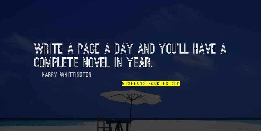 Evolutietheorie Quotes By Harry Whittington: Write a page a day and you'll have Evolutietheorie Quotes By Harry Whittington: Write a page a day and you'll have