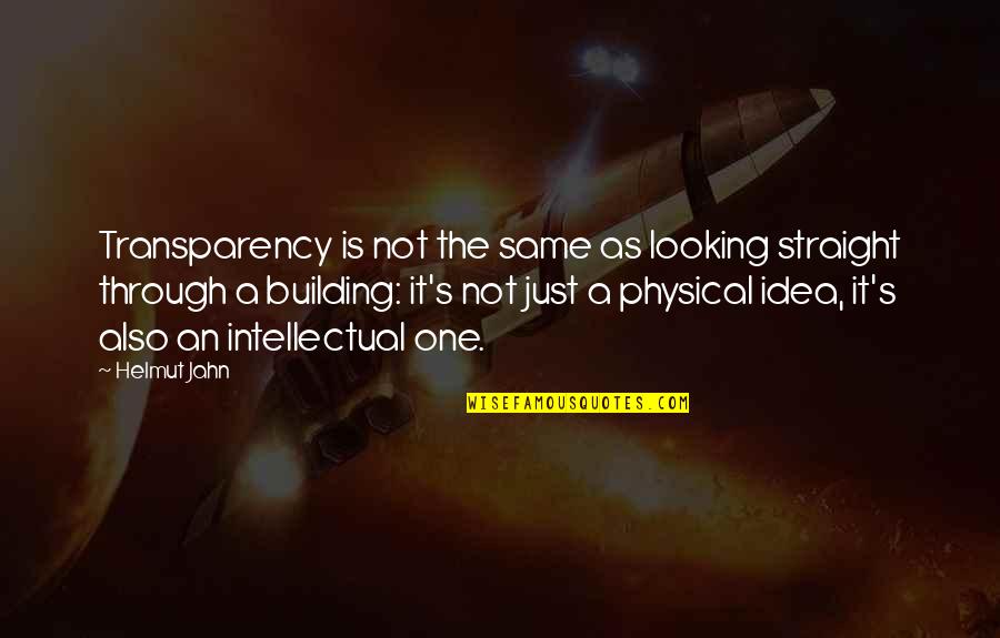Evoucher Wayne Quotes By Helmut Jahn: Transparency is not the same as looking straight Evoucher Wayne Quotes By Helmut Jahn: Transparency is not the same as looking straight