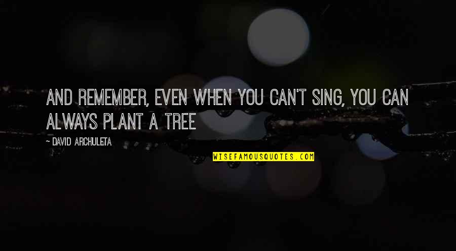 Evr Stock Quotes By David Archuleta: And remember, even when you can't sing, you Evr Stock Quotes By David Archuleta: And remember, even when you can't sing, you