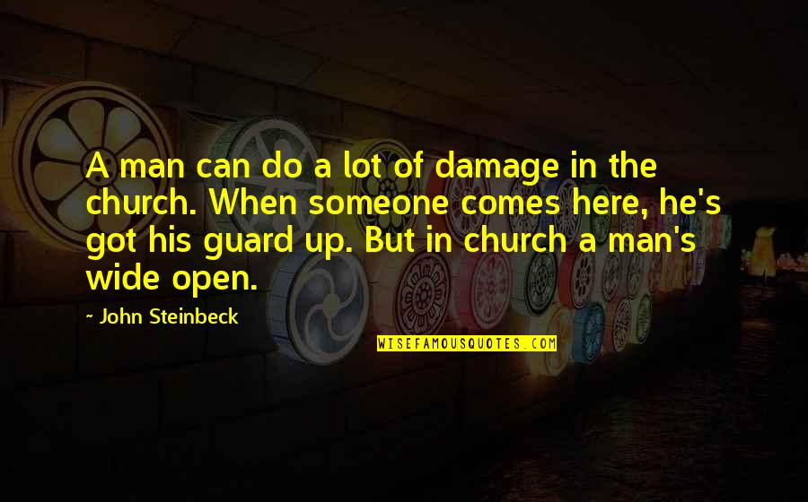 Ex Becoming Friends Quotes By John Steinbeck: A man can do a lot of damage