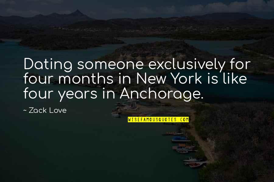 Ex Dating Someone New Quotes By Zack Love: Dating someone exclusively for four months in New