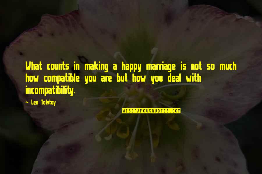 Exacerbation Pronunciation Quotes By Leo Tolstoy: What counts in making a happy marriage is