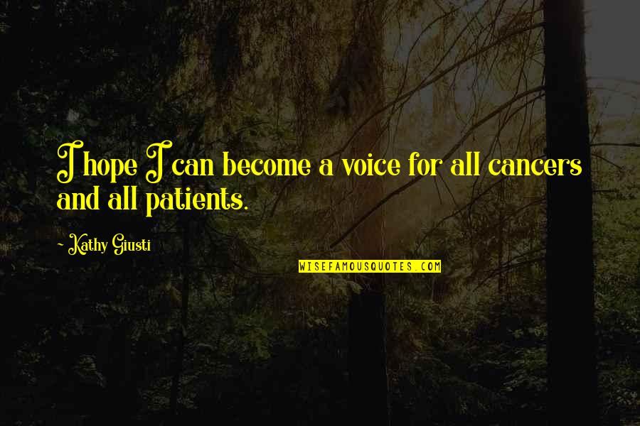Exactly Crossword Quotes By Kathy Giusti: I hope I can become a voice for
