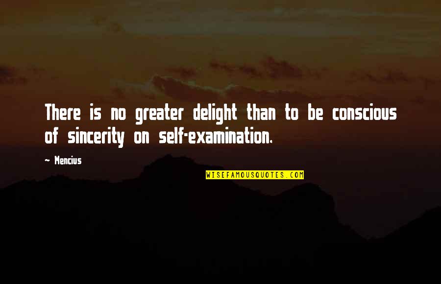 Examination Of Quotes By Mencius: There is no greater delight than to be