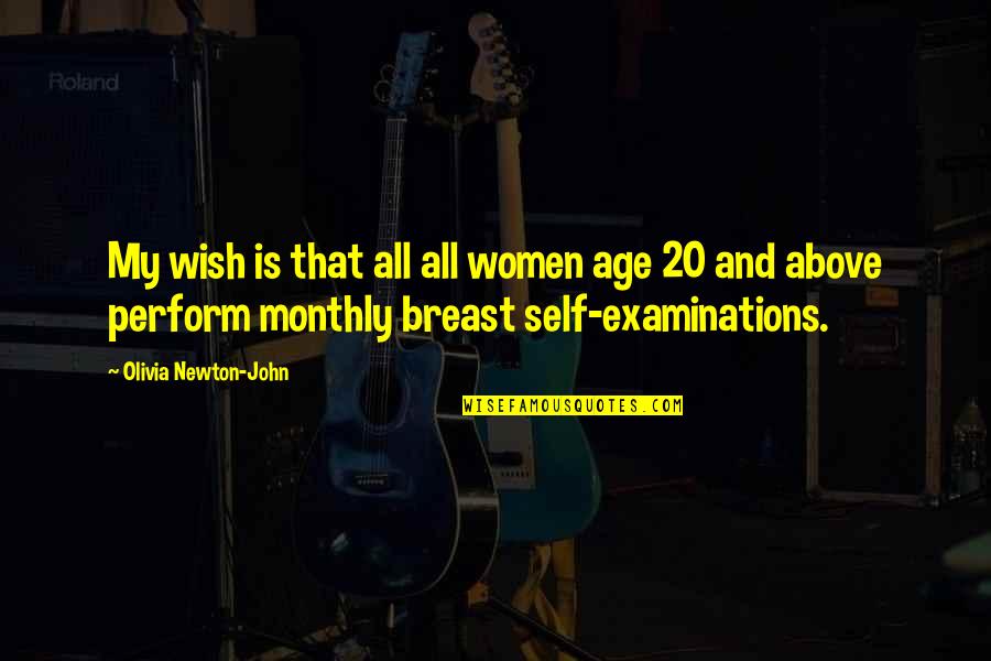 Examinations Quotes By Olivia Newton-John: My wish is that all all women age Examinations Quotes By Olivia Newton-John: My wish is that all all women age