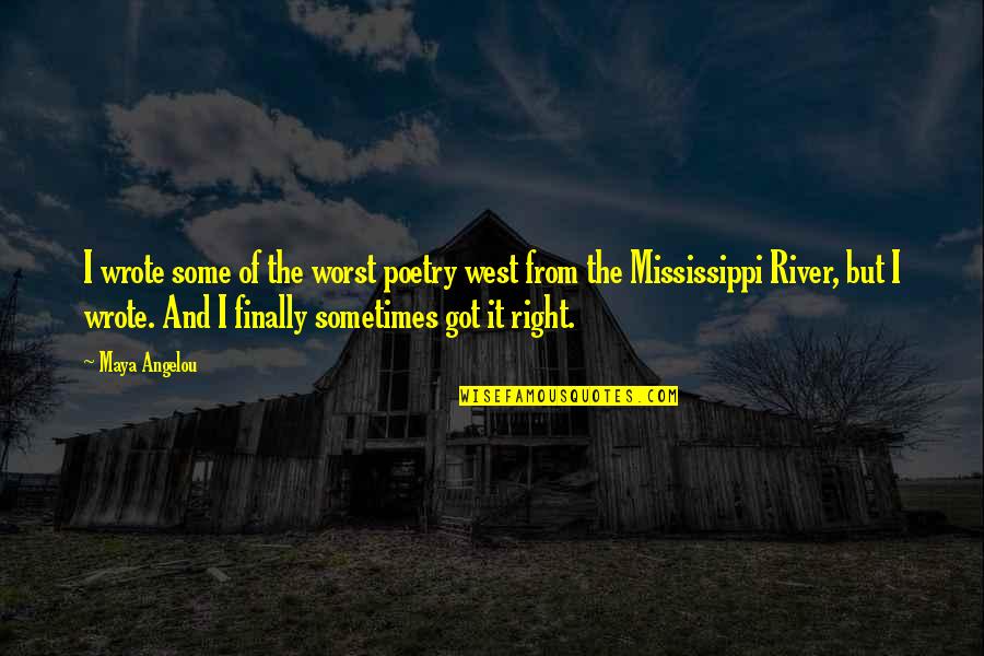 Example Of Gallery Quotes By Maya Angelou: I wrote some of the worst poetry west Example Of Gallery Quotes By Maya Angelou: I wrote some of the worst poetry west
