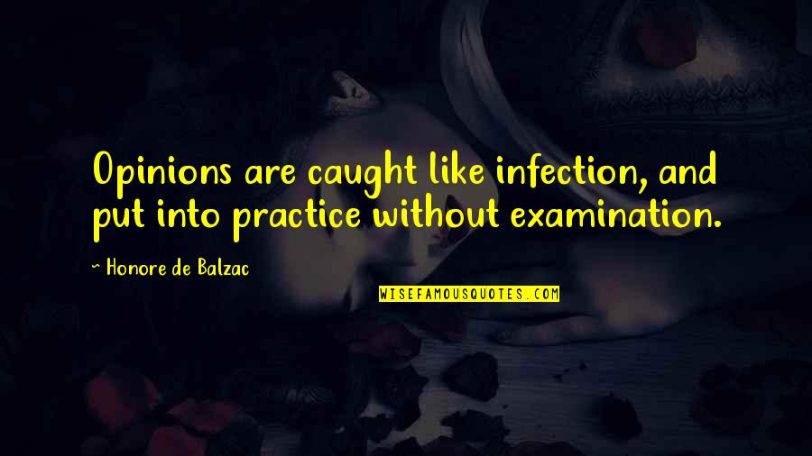 Example Setting Quotes By Honore De Balzac: Opinions are caught like infection, and put into