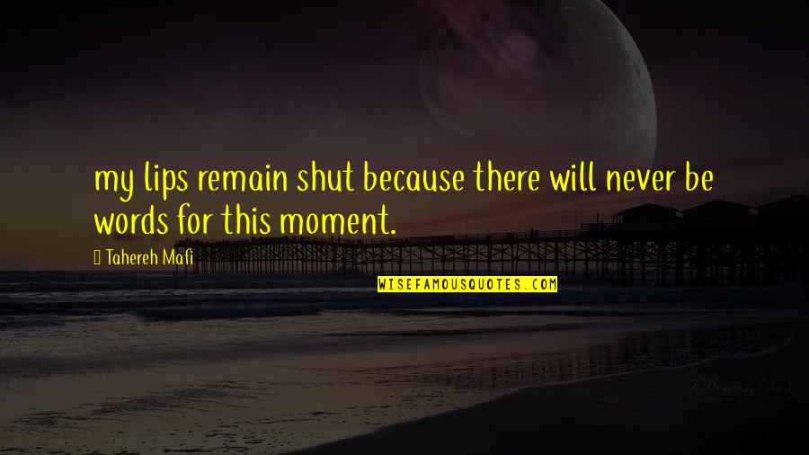 Examples Mla Format Quotes By Tahereh Mafi: my lips remain shut because there will never