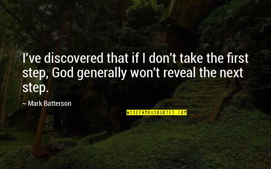 Exams Coming Near Quotes By Mark Batterson: I've discovered that if I don't take the