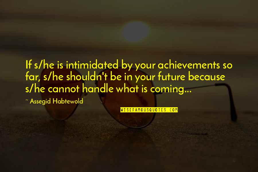 Excel Cell Add Quotes By Assegid Habtewold: If s/he is intimidated by your achievements so Excel Cell Add Quotes By Assegid Habtewold: If s/he is intimidated by your achievements so