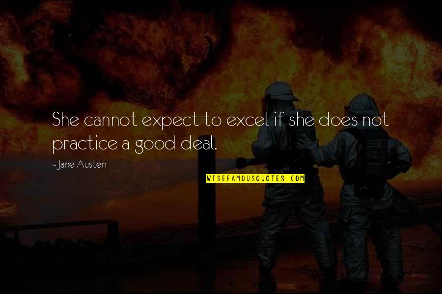 Excel If With Quotes By Jane Austen: She cannot expect to excel if she does
