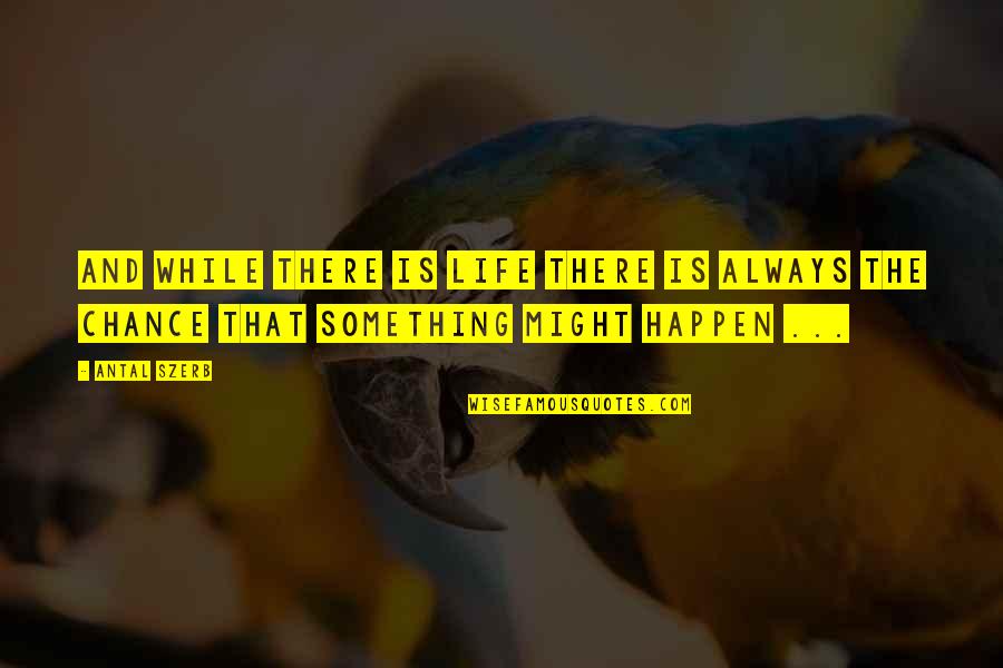 Excel Put Value In Quotes By Antal Szerb: And while there is life there is always