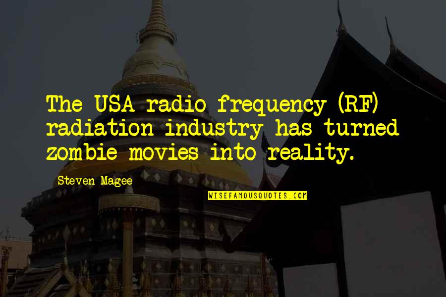Excellence And Service Quotes By Steven Magee: The USA radio frequency (RF) radiation industry has