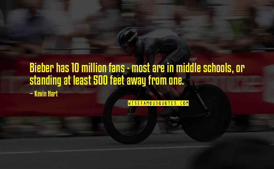 Excelsior Springs Mo Quotes By Kevin Hart: Bieber has 10 million fans - most are Excelsior Springs Mo Quotes By Kevin Hart: Bieber has 10 million fans - most are
