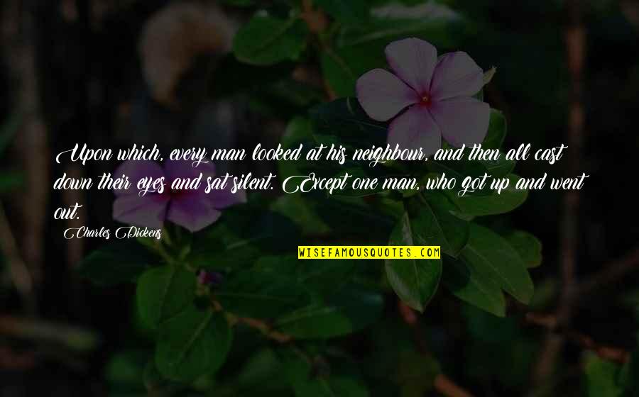 Excited And Nervous Quotes By Charles Dickens: Upon which, every man looked at his neighbour, Excited And Nervous Quotes By Charles Dickens: Upon which, every man looked at his neighbour,