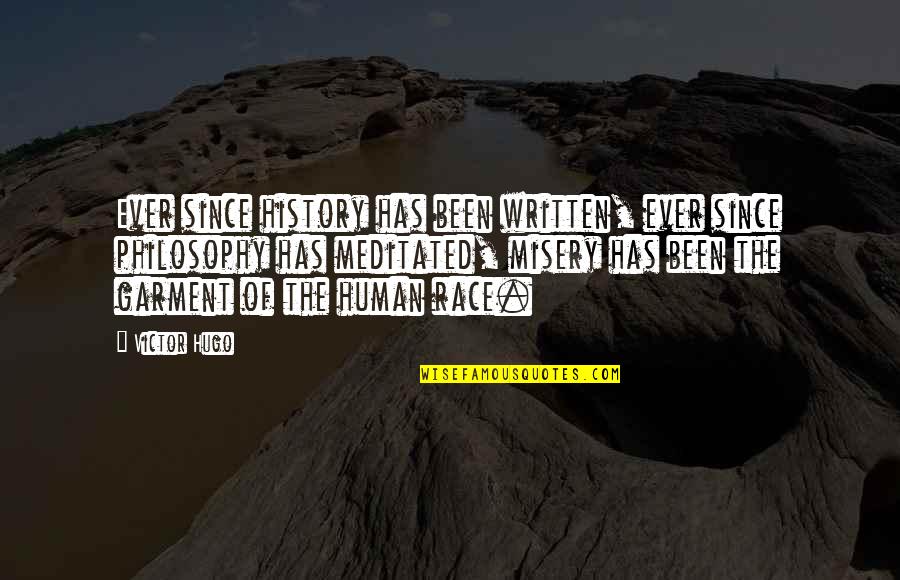 Exclaiming Quotes By Victor Hugo: Ever since history has been written, ever since