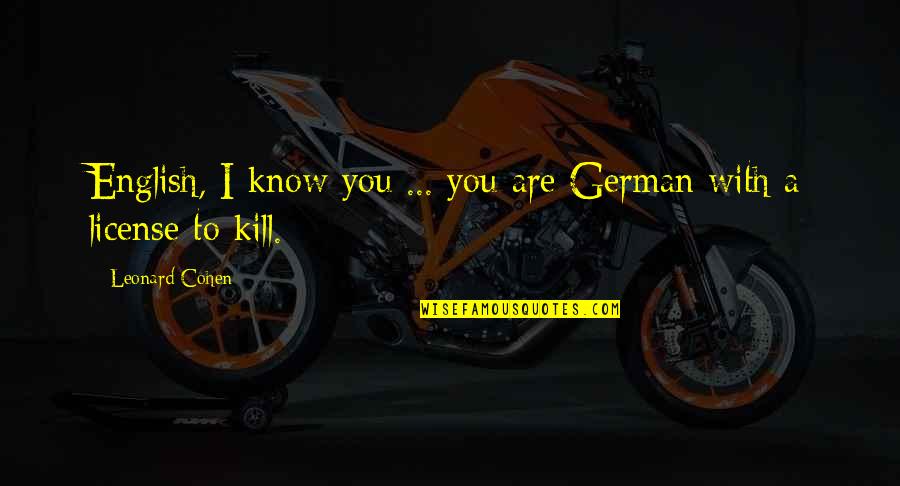Exclamation Point Inside Quotes By Leonard Cohen: English, I know you ... you are German