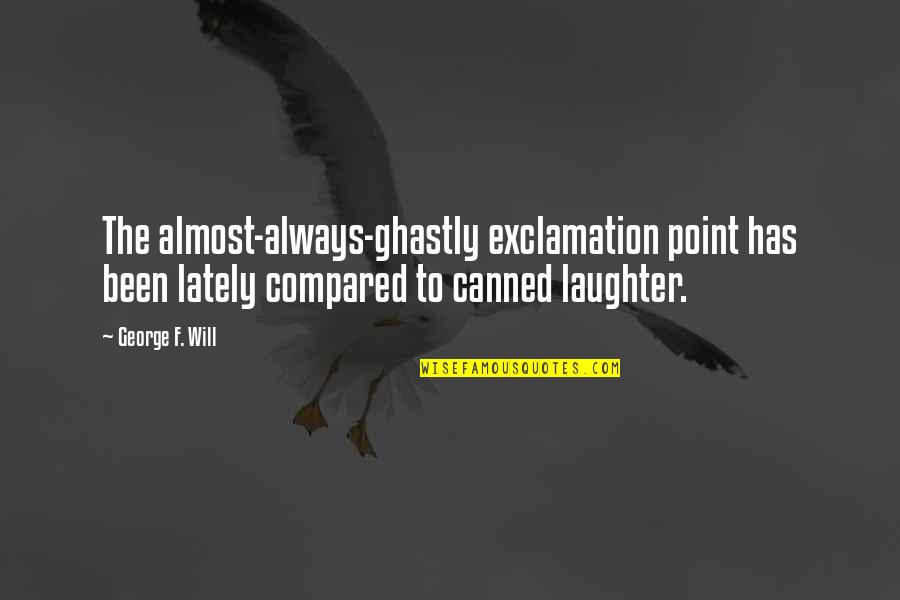 Exclamation Point Within Quotes By George F. Will: The almost-always-ghastly exclamation point has been lately compared
