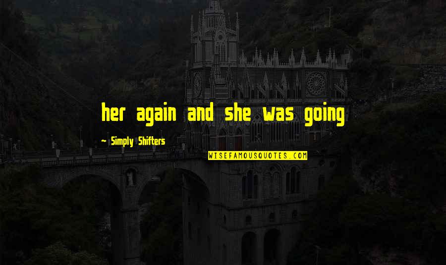 Exclamation Sentence Quotes By Simply Shifters: her again and she was going Exclamation Sentence Quotes By Simply Shifters: her again and she was going
