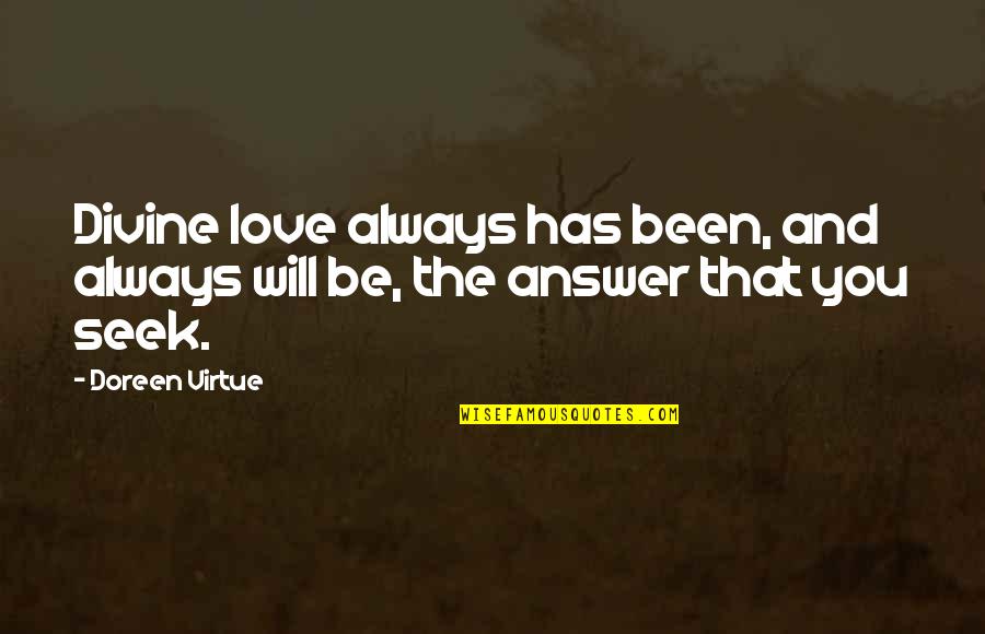 Exclamations Crossword Quotes By Doreen Virtue: Divine love always has been, and always will