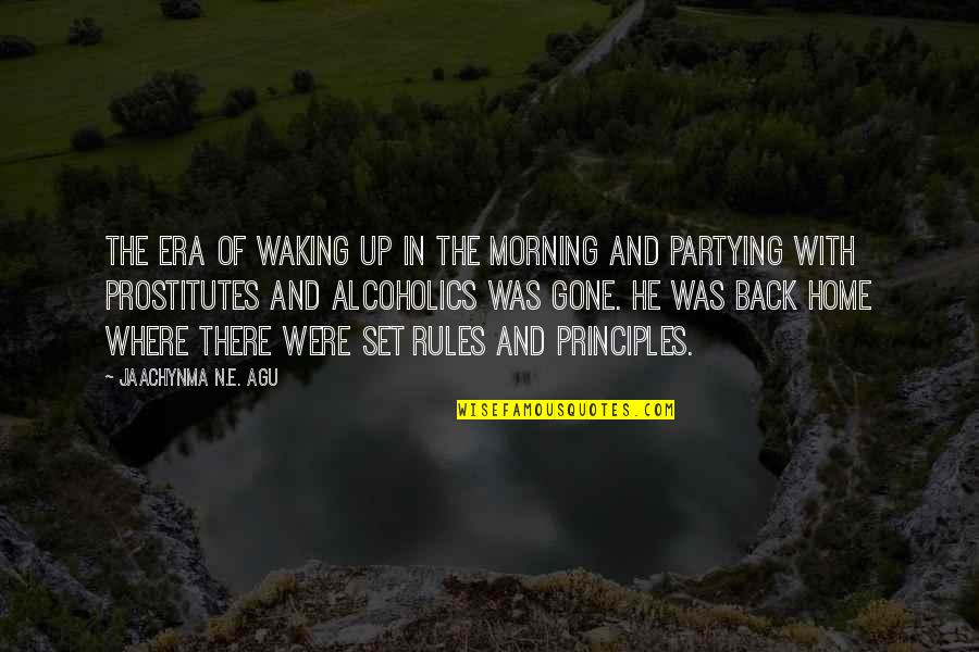 Exclusions Means Quotes By Jaachynma N.E. Agu: The era of waking up in the morning Exclusions Means Quotes By Jaachynma N.E. Agu: The era of waking up in the morning