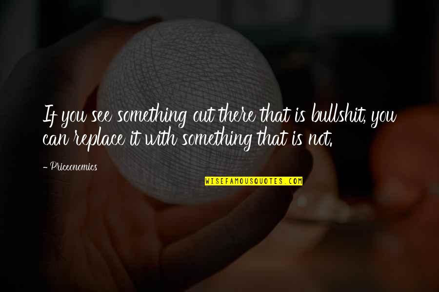 Exclusiva Sinonimo Quotes By Priceonomics: If you see something out there that is Exclusiva Sinonimo Quotes By Priceonomics: If you see something out there that is