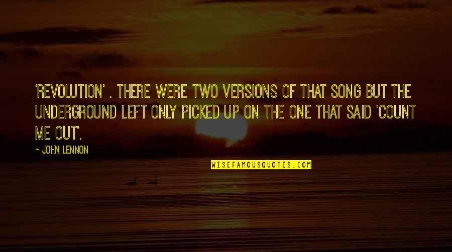 Excusarse Significado Quotes By John Lennon: 'Revolution' . There were two versions of that Excusarse Significado Quotes By John Lennon: 'Revolution' . There were two versions of that