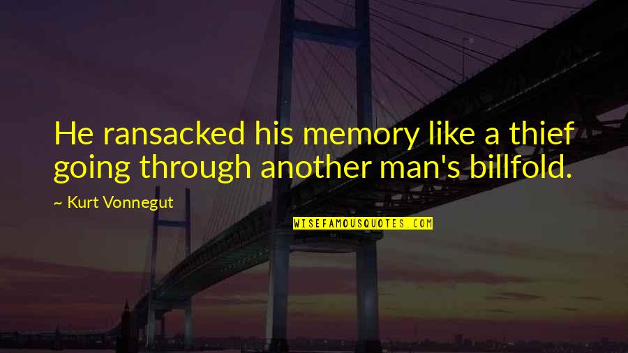 Exemplum Quaere Quotes By Kurt Vonnegut: He ransacked his memory like a thief going