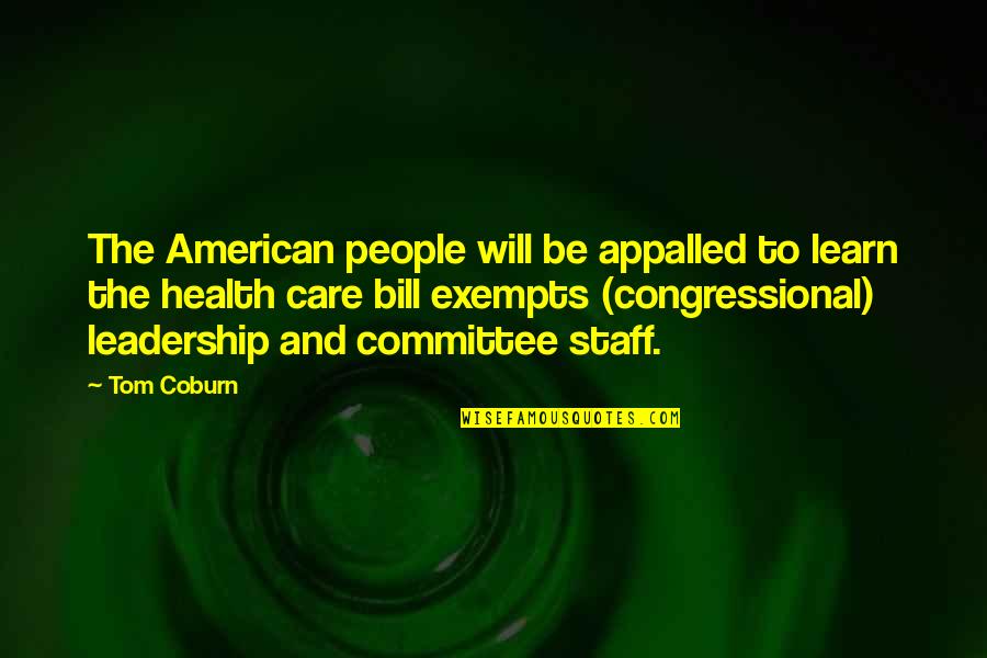 Exempts Quotes By Tom Coburn: The American people will be appalled to learn