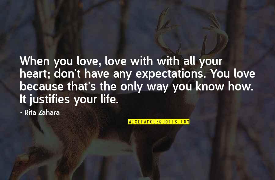 Exericse Quotes By Rita Zahara: When you love, love with with all your