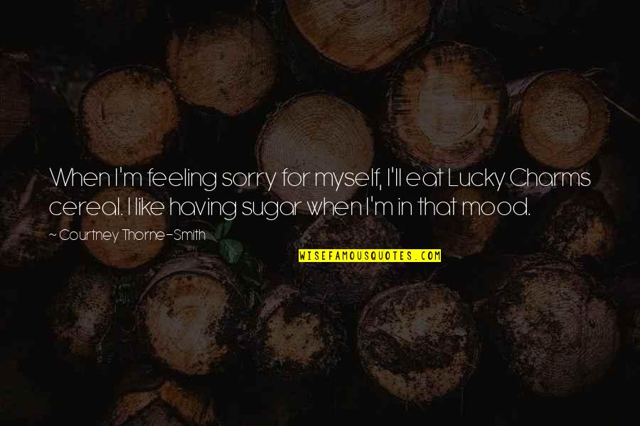 Exhaustion With Nursing School Quotes By Courtney Thorne-Smith: When I'm feeling sorry for myself, I'll eat Exhaustion With Nursing School Quotes By Courtney Thorne-Smith: When I'm feeling sorry for myself, I'll eat