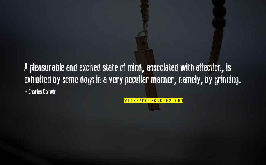 Exhibited Quotes By Charles Darwin: A pleasurable and excited state of mind, associated Exhibited Quotes By Charles Darwin: A pleasurable and excited state of mind, associated
