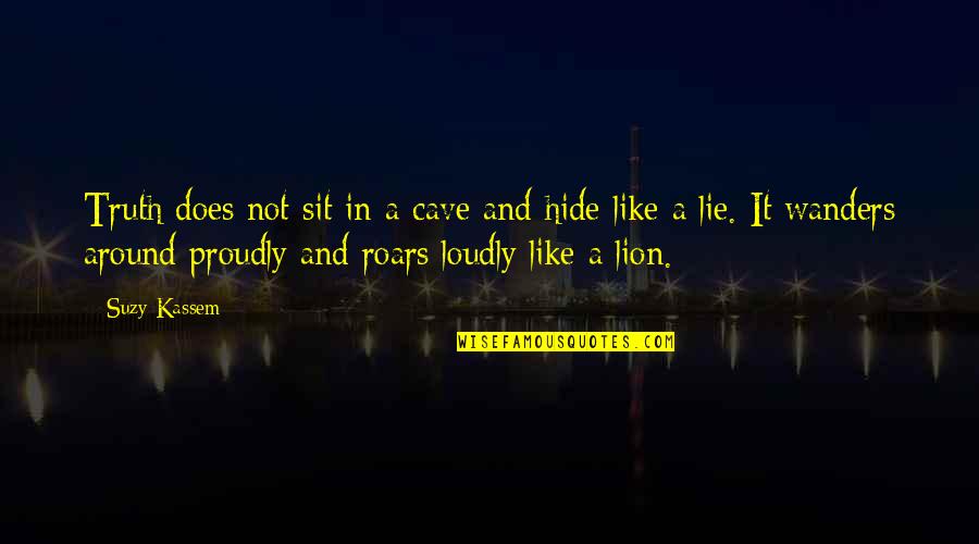 Existencias Contabilidade Quotes By Suzy Kassem: Truth does not sit in a cave and Existencias Contabilidade Quotes By Suzy Kassem: Truth does not sit in a cave and