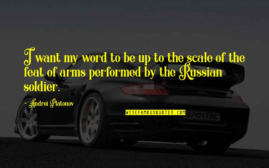 Existenz Moomoo Quotes By Andrei Platonov: I want my word to be up to Existenz Moomoo Quotes By Andrei Platonov: I want my word to be up to