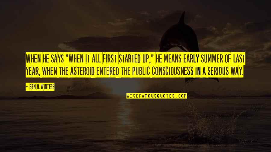 Exitosa Peru Quotes By Ben H. Winters: When he says "when it all first started Exitosa Peru Quotes By Ben H. Winters: When he says "when it all first started