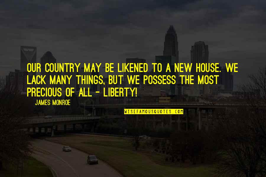 Exocet Quotes By James Monroe: Our country may be likened to a new Exocet Quotes By James Monroe: Our country may be likened to a new