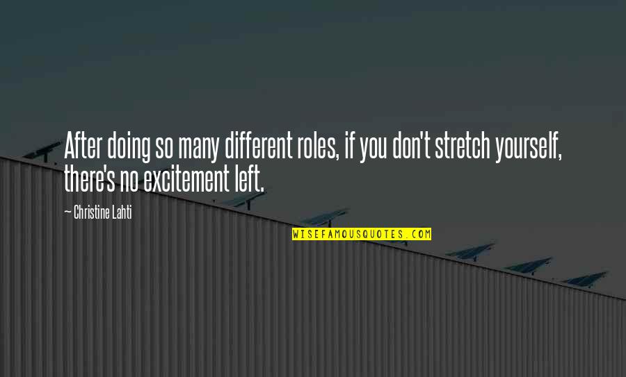 Exoticized Quotes By Christine Lahti: After doing so many different roles, if you