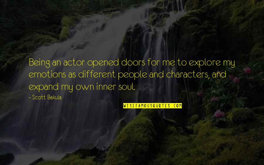 Expand Quotes By Scott Bakula: Being an actor opened doors for me to