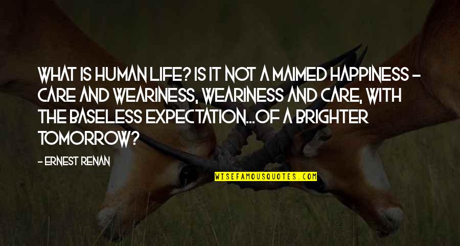 Expectation Of Life Quotes By Ernest Renan: What is human life? Is it not a Expectation Of Life Quotes By Ernest Renan: What is human life? Is it not a