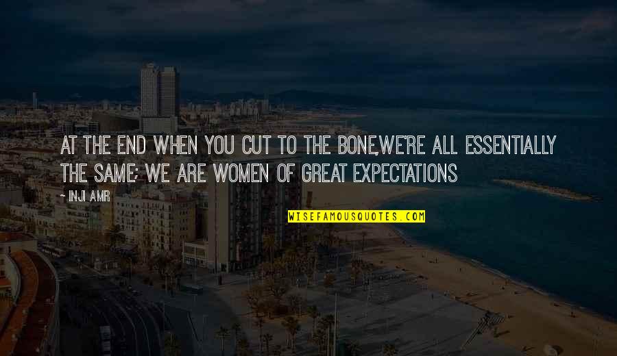 Expectations In Great Expectations Quotes By Inji Amr: At the end when you cut to the