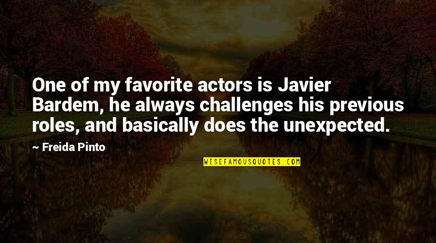 Expectorant Quotes By Freida Pinto: One of my favorite actors is Javier Bardem,