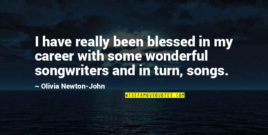 Expended Crossword Quotes By Olivia Newton-John: I have really been blessed in my career Expended Crossword Quotes By Olivia Newton-John: I have really been blessed in my career
