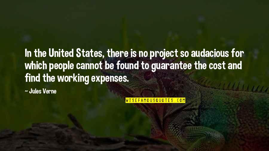 Expenses Quotes By Jules Verne: In the United States, there is no project