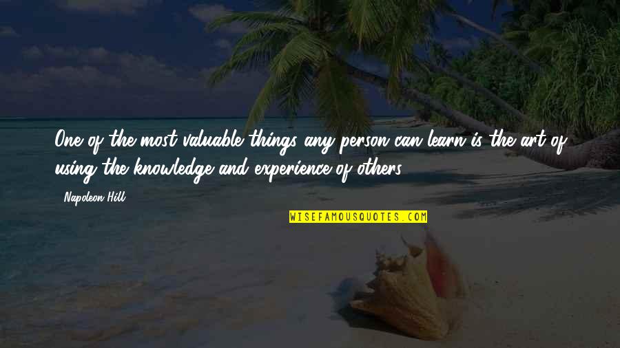 Experience Person Quotes By Napoleon Hill: One of the most valuable things any person