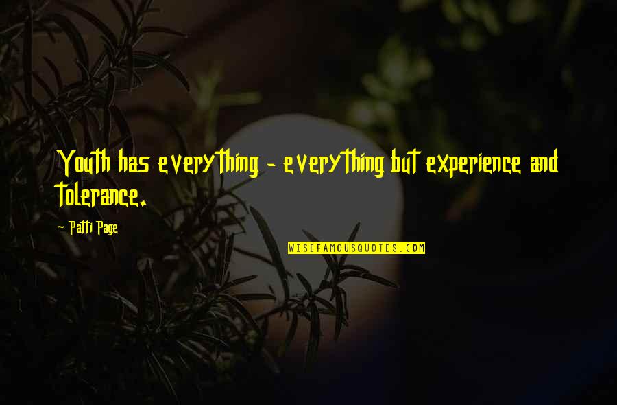 Experience Vs Youth Quotes By Patti Page: Youth has everything - everything but experience and