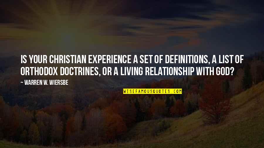 Experience With God Quotes By Warren W. Wiersbe: Is your Christian experience a set of definitions,