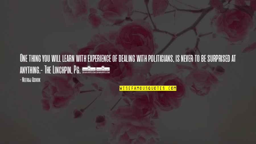 Experience With Quotes By Neeraj Ashok: One thing you will learn with experience of