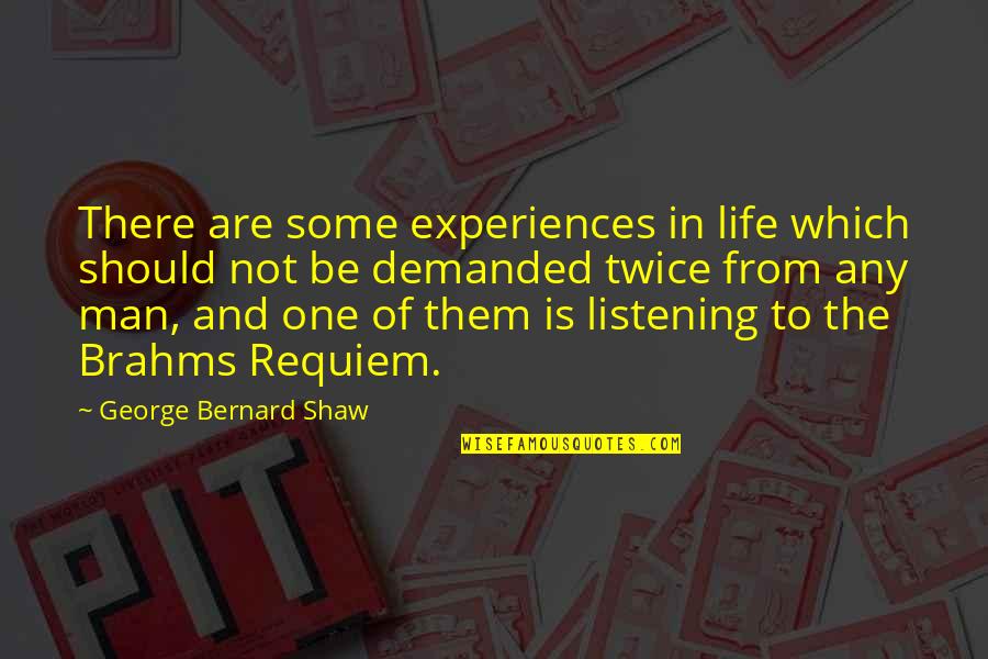 Experiences In Life Quotes By George Bernard Shaw: There are some experiences in life which should