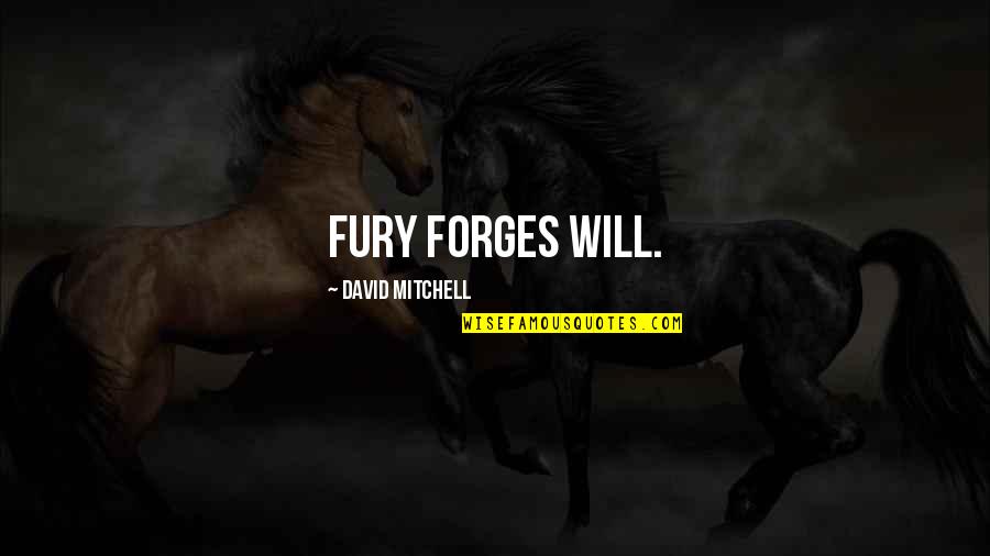 Experimentar Netflix Quotes By David Mitchell: fury forges will. Experimentar Netflix Quotes By David Mitchell: fury forges will.