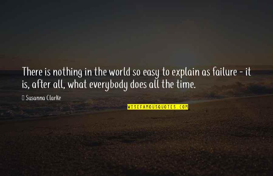Expert At Killing Quotes By Susanna Clarke: There is nothing in the world so easy Expert At Killing Quotes By Susanna Clarke: There is nothing in the world so easy
